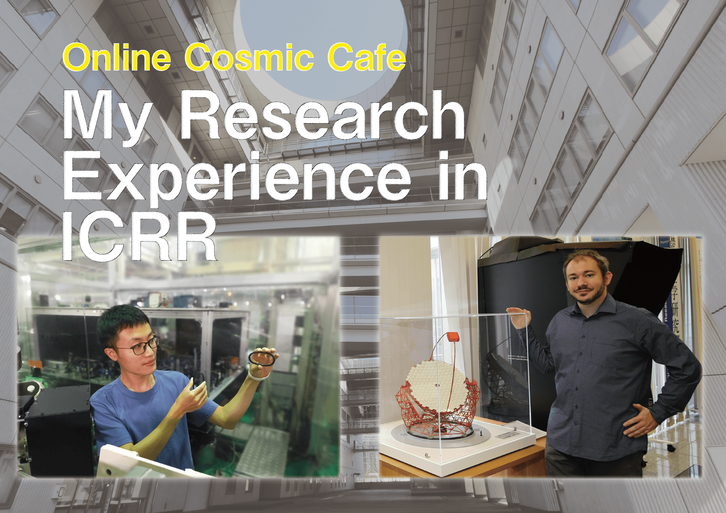 〈Online Cosmic Cafe : October 23, 2021〉My Research Experience in ICRR